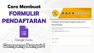 Cara Membuat Formulir Pendaftaran di Google Form | Tutorial Google Form