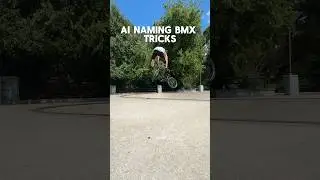 AI NAMING BMX TRICKS 😂 #shortsfeed #bmx #skatepark #ai #subscribe