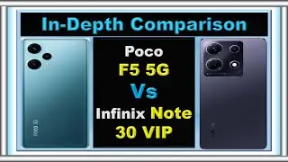 Infinix Note 30 VIP vs Poco F5: The Ultimate Smartphone Showdown!