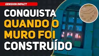 Conquista Quando o Muro Sem Fim Foi Construído | Genshin Impact