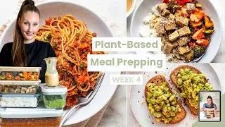 WEEK 4 | Plant-Based Meal Prepping [FREE eBook]