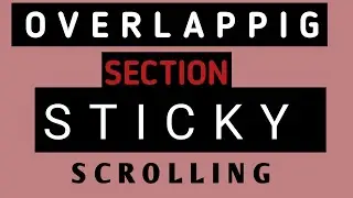 How make to overlap or stack front or sticky sections with Elementor