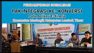 PENDAMPINGAN SOSIALISASI PAK INTEGRASI KE-KONVERSI PADA APLIKASI E-KINERJA