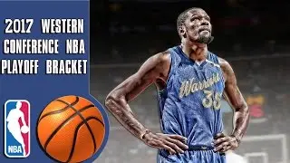 2017 Western conference NBA playoff bracket/predictions