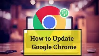 how to update google chrome in windows 7, 8 and 10 | Fix Chrome update problems & failed updates