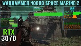 Warhammer 40,000 Space Marine 2 - RTX 3070 - 1440p, 1080p - Benchmark