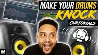 FL STUDIO 12 TUTORIAL: How To Make Your Drums KNOCK | CURTorials