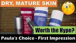 PAULA’S CHOICE RESIST LINE AND MORE | FIRST IMPRESSION + TRY-ON | DRY, MATURE SKIN
