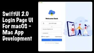 SwiftUI 2.0 macOS Login Page UI - Mac App Development - SwiftUI Tutorials