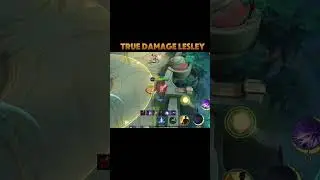Lesley True damage 😱✅#MLBBSkinGifts#MobileLegendsBangbang#MLBB #PHMCBAcesLeague #mobilelegends