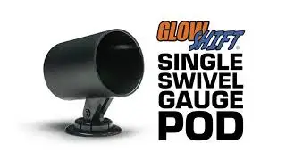 GlowShift | Universal Dashboard Single Swivel Gauge Pod
