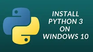 INSTALL PYTHON  | How to install and run Python 3 on Windows