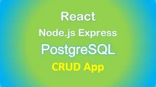React + Node.js + PostgreSQL: CRUD example with Express Rest APIs
