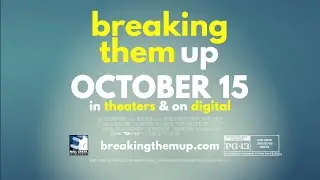 Breaking Them Up - Trailer