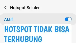 Cara Mengatasi Hotspot Tidak Konek Ke HP Lain