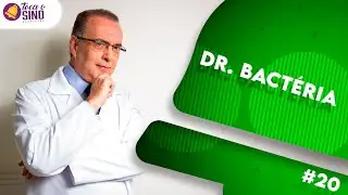 TOCA O SINO SACRISTÃO - DR. BACTÉRIA | #20 |