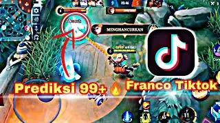Franco Tiktok🔥Prediksi Hook 99+ Montage eps.16 | Mobile Legends Bang-Bang