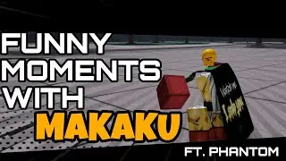 FUNNY MOMENTS with MAKAKU: part 1