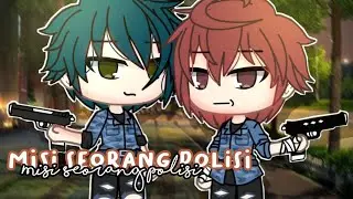 Misi Seorang Polisi👮 [GLMM] Gacha Life Indonesia