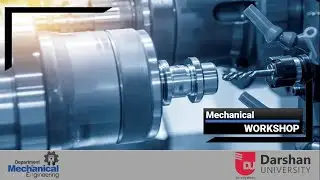 Mechanical Workshop @ Darshan University