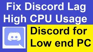 Discord lag fix - Discord lagging while in game- How to optimize discord for low end pc