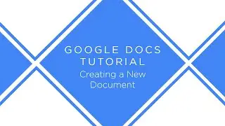 Google Docs: Creating a New Document