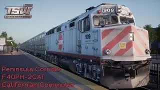 Train Sim World 2020 - Californian Commuter - Peninsula Corridor - F40PH-2CAT