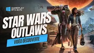 STAR WARS OUTLAWS - Gameplay découverte du nouveau jeu d'Ubisoft ! PC RTX 4070