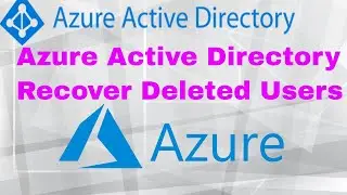 Azure Active Directory Recover deleted users | Restore deleted users in the Azure Active Directory