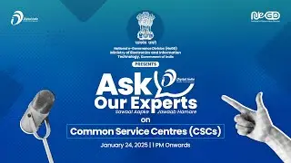 Ask Our Experts | Topic: Common Service Centres (CSCs)