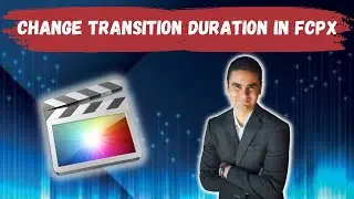 How To Change The Transition Duration In Final Cut Pro