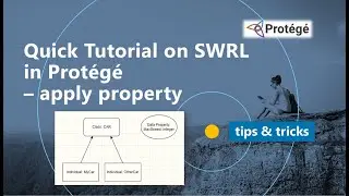 Protege Tip - Apply SWRL to Individual Property