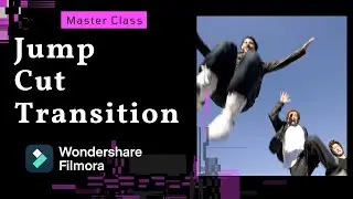 Jump Cut Transition【Filmora Master Class】