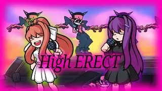 🎶High ERECT but sing Monika and Yuri Friday Night funkin🎶