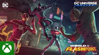 DC Universe™ Online - World of Flashpoint Launch Trailer