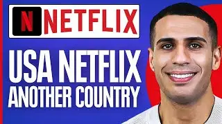 How To Watch Netflix Usa | How To Watch Us Netflix In Another Country