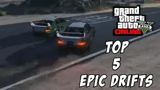 GTA 5 - Top 5 Epic Drifts! (GTA V Drifting Compilation)