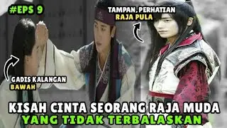 KISAH CINTA SEORANG RAJA MUDA YANG TIDAK TERBALASKAN - ALUR CERITA HWARANG #9