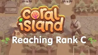 Reaching Rank C In Coral Island (Quickly)