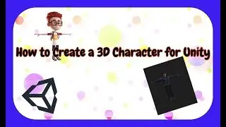 how to create a 3D character for unity
