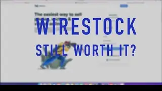 Wirestock - Still Worth It?