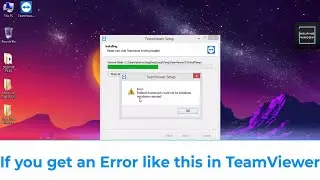 Team viewer installation error | How to solve Team Viewer Error | Helping Window
