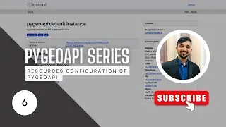 Resources configuration in pygeoapi | complete pygeoapi tutorials | Krishna Lodha