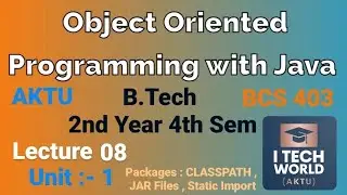 OOPs with Java (Lec : 08) Package, CLASSPATH Setting , JAR Files, Import B.Tech AKTU 2 Year CSE/IT