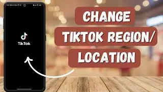 How To Change Your Tiktok Region / Location ! Change Your Tiktok Region (2023)
