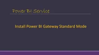 Install Power BI Gateway Standard Mode