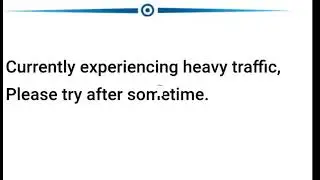 E shram Card Currently Experience Heavy Traffic Please Try after Sometimes !! | E shram Website Not