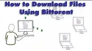 How to Download Files Using Bittorent
