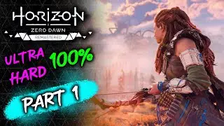 🏹 Horizon Zero Dawn Remastered - Part 1 (Ultra Hard 100%)