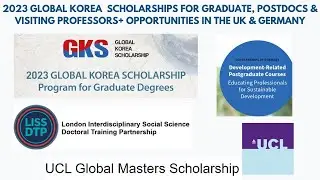 Korean Government Scholarship Program and other funding opportunities in the UK and Germany